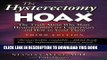 [PDF] The Hysterectomy Hoax: The Truth About Why Many Hysterectomies Are Unnecessary and How to