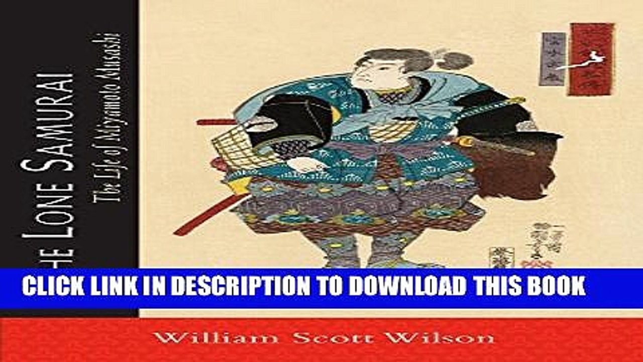 New Book The Lone Samurai: The Life of Miyamoto Musashi