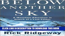 [PDF] Below Another Sky: A Mountain Adventure in Search of a Lost Father Full Collection