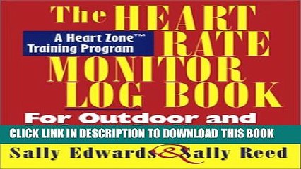 [PDF] The Heart Rate Monitor Log Book for Outdoor or Indoor: A Heart Zone Training Program Popular