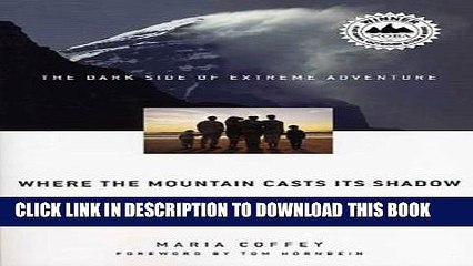 Tải video: New Book Where the Mountain Casts Its Shadow: The Dark Side of Extreme Adventure