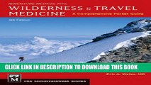 New Book Wilderness   Travel Medicine: A Comprehensive Guide, 4th Edition