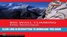 Collection Book Big Wall Climbing (Mountaineering Outdoor Experts Series)