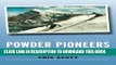 Collection Book Powder Pioneers: Ski Stories from the Canadian Rockies and Columbia Mountains