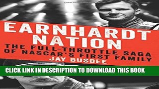New Book Earnhardt Nation: The Full-Throttle Saga of NASCAR s First Family