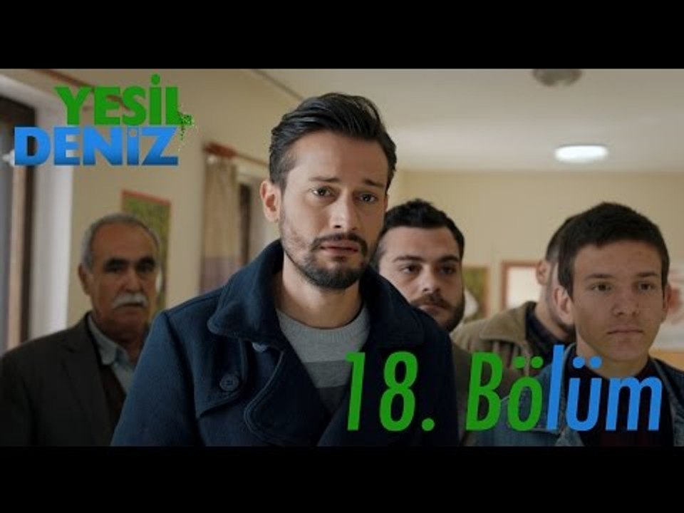 18. Bölüm “Yaralı Güvercin” / Yeşil Deniz (1080p)