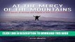 New Book At the Mercy of the Mountains: True Stories Of Survival And Tragedy In New York s