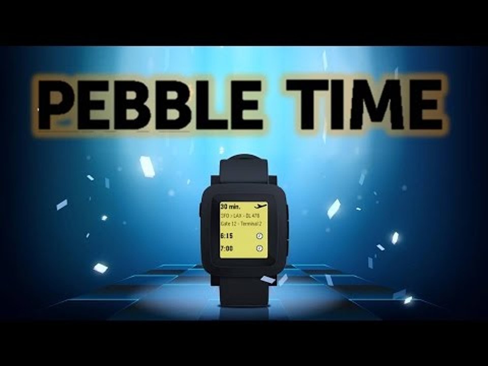 Pebble Time (2015):  First Look