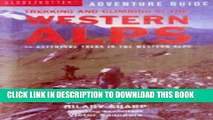 [PDF] Trekking and Climbing in the Western Alps: 22 Adventure Treks in the Alps of France, Italy