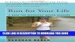 [PDF] Run for Your Life: A Book for Beginning Women Runners Popular Online