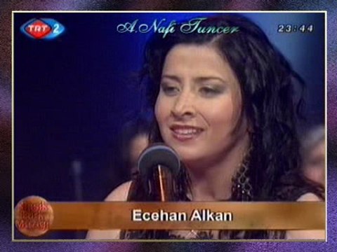 Ecehan ALKAN - Ağyâr İle Sen Geşt Ü Güzâr Eyle Çemende