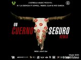 Un Cuerno Seguro(Oficial Remix) - R1 La Esencia Ft Jowell ,Trebol Clan & Nio Garcia (By. BJayYzhow)