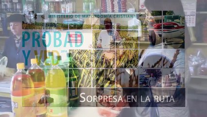 Probad y Ved - 22 de Octubre 2016 (Sorpresa en la Ruta) Iglesia Adventista Adventista