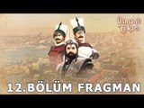 Osmanli Tokadi - 12 Bölüm Fragman