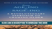 [PDF] From Age-ing to Sage-ing: A Revolutionary Approach to Growing Older Popular Collection