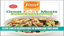 [PDF] Food Network Magazine Great Easy Meals: 250 Fun   Fast Recipes Popular Online