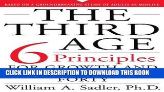 [PDF] The Third Age: Six Principles Of Growth And Renewal After Forty Full Online