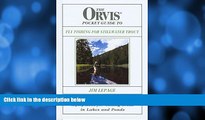 Popular Book The Orvis Pocket Guide to Fly Fishing for Stillwater Trout: Flies, Presentations, and