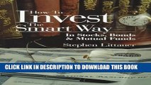 [PDF] How to Invest the Smart Way: In Stocks, Bonds   Mutual Funds Full Colection