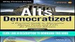 [PDF] Alts Democratized, + Website: A Practical Guide to Alternative Mutual Funds and ETFs for