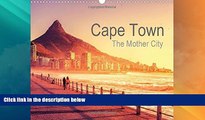 Big Deals  Cape Town - the Mother City: Explore the Beauty of South Africa s Mother City (Calvendo
