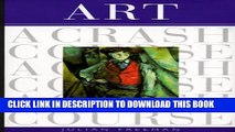 [PDF] Art: A Crash Course (Crash Course (Watson-Guptill)) (Crash Course (Watson-Guptill)) Full