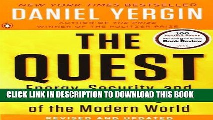 New Book The Quest: Energy, Security, and the Remaking of the Modern World
