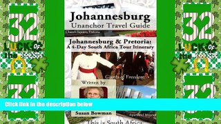 Big Deals  Johannesburg Unanchor Travel Guide - Johannesburg/Pretoria: A 4-Day South Africa Tour