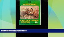 Big Deals  Johannesburg Zoological Gardens Dieretuin  Full Read Best Seller