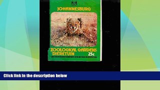 Big Deals  Johannesburg Zoological Gardens Dieretuin  Full Read Best Seller