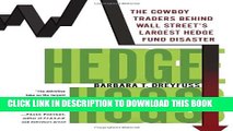 Collection Book Hedge Hogs: The Cowboy Traders Behind Wall Street s Largest Hedge Fund Disaster