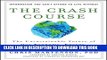 [Read PDF] The Crash Course: The Unsustainable Future Of Our Economy, Energy, And Environment