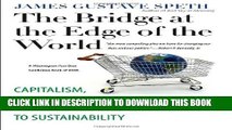 [Read PDF] The Bridge at the Edge of the World: Capitalism, the Environment, and Crossing from