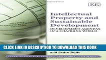 [PDF] Intellectual Property and Sustainable Development: Development Agendas in a Changing World