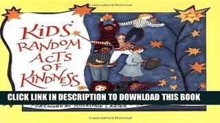 [PDF] Kids  Random Acts of Kindness (Random Acts of Kindness Series) Full Collection
