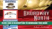 [PDF] Broadway North: The Dream of a Canadian Musical Theatre Popular Online