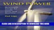 Collection Book Wind Power, Revised Edition: Renewable Energy for Home, Farm, and Business