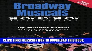 [PDF] Broadway Musicals - Show by Show Popular Online