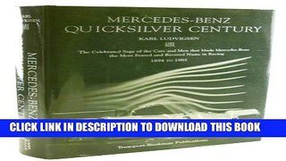 [PDF] Mercedes-Benz Quicksilver Century: The Celebrated Saga of the Cars and Men That Made