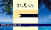 Big Deals  The Sudan Travel Journal  Best Seller Books Most Wanted