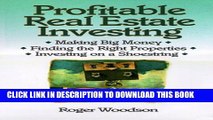 [PDF] Profitable Real Estate Investing : Making Big Money, Finding the Right Properties, Investing