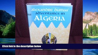 Big Deals  Adventures in Algeria  Full Read Best Seller