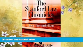 Free [PDF] Downlaod  The Stanford Law Chronicles: Doin  Time on the Farm  FREE BOOOK ONLINE