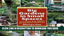 Big gardens in small spaces out of the box advice for boxed in gardeners