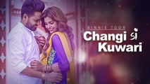 Changi Si Kuwari HD Video Song Binnie Toor 2016 Latest Punjabi Songs