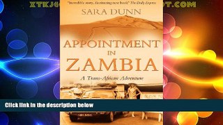 Big Deals  Appointment in Zambia: A Trans-African Adventure  Best Seller Books Most Wanted