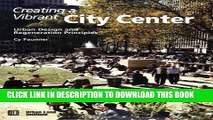 [PDF] Creating a Vibrant City Center: Urban Design and Regeneration Principles Full Colection