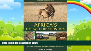 Big Deals  Africa s Top Wildlife Countries: Safari Planning Guide to Botswana, Kenya, Namibia,