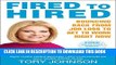 [PDF] Fired to Hired: Bouncing Back from Job Loss to Get to Work Right Now Popular Online