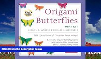 Enjoyed Read Origami Butterflies Mini Kit: Fold Up a Flutter of Gorgeous Paper Wings! [Origami Kit